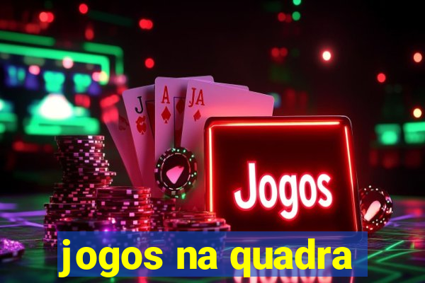 jogos na quadra