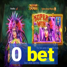 0 bet