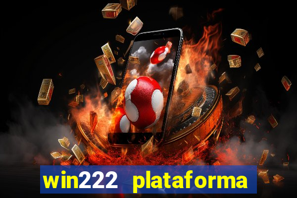 win222 plataforma de jogos