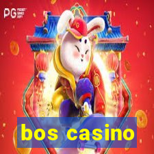 bos casino