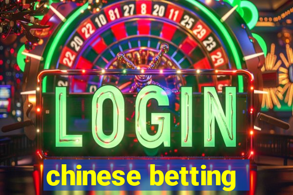 chinese betting