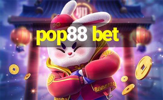 pop88 bet