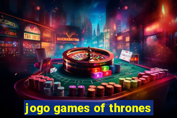 jogo games of thrones