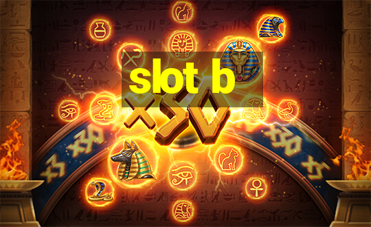 slot b