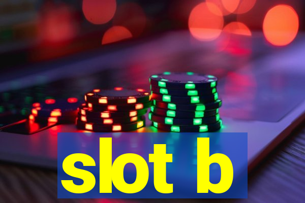 slot b