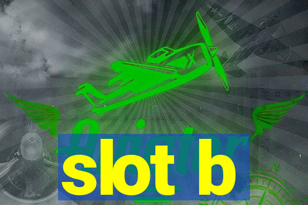 slot b