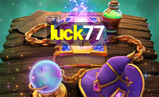 luck77