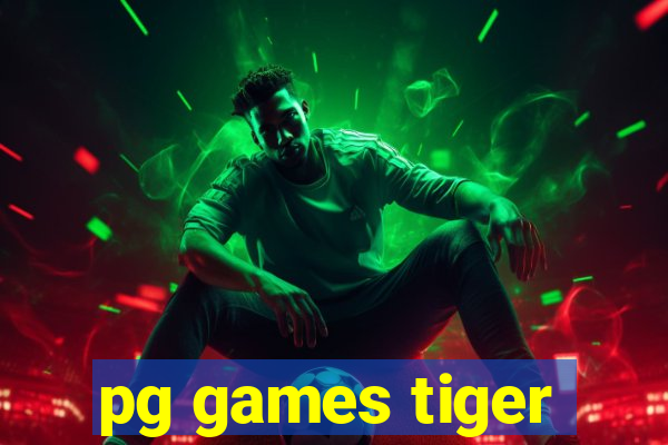 pg games tiger