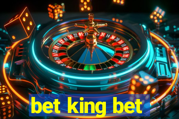 bet king bet