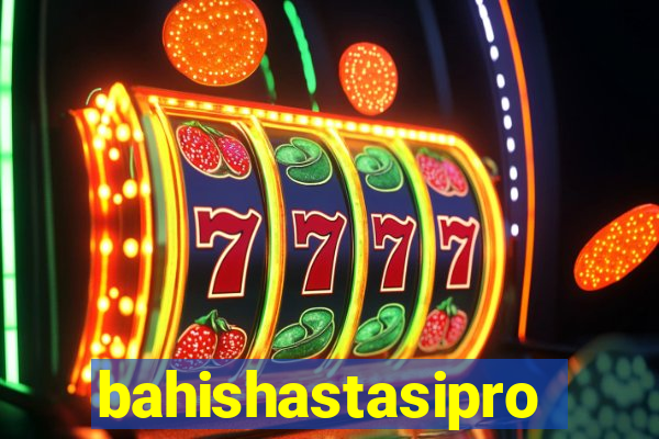 bahishastasipro.info