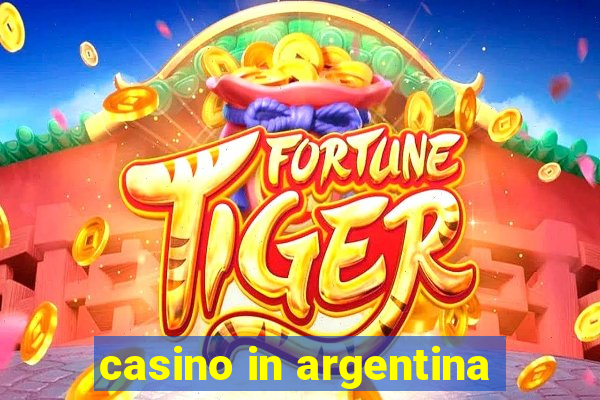 casino in argentina