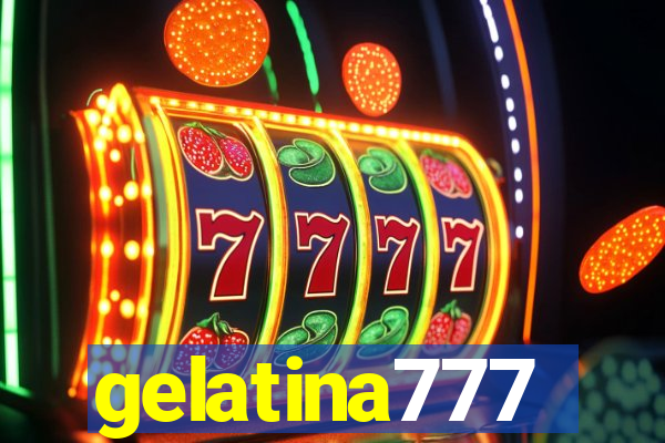 gelatina777