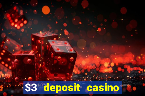 $3 deposit casino nz 2022