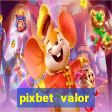 pixbet valor m铆nimo de dep贸sito