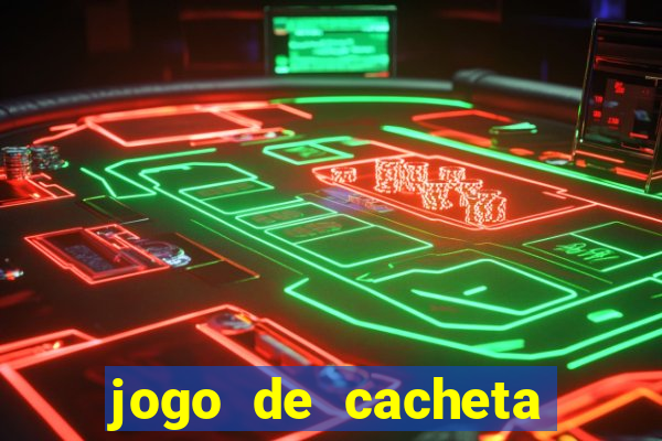 jogo de cacheta online valendo dinheiro