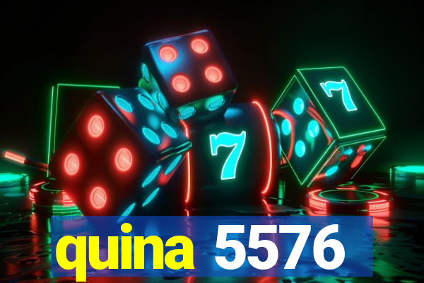 quina 5576