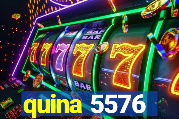 quina 5576