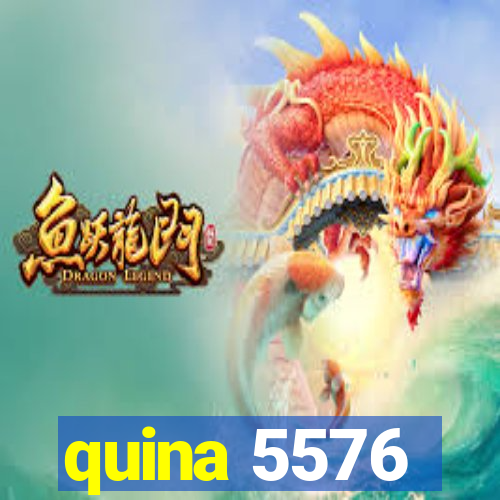 quina 5576