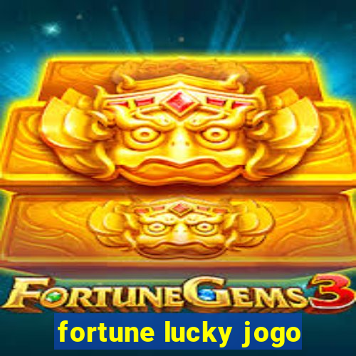 fortune lucky jogo