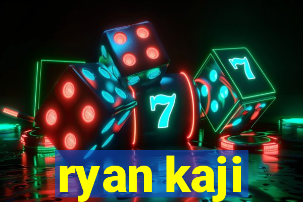 ryan kaji