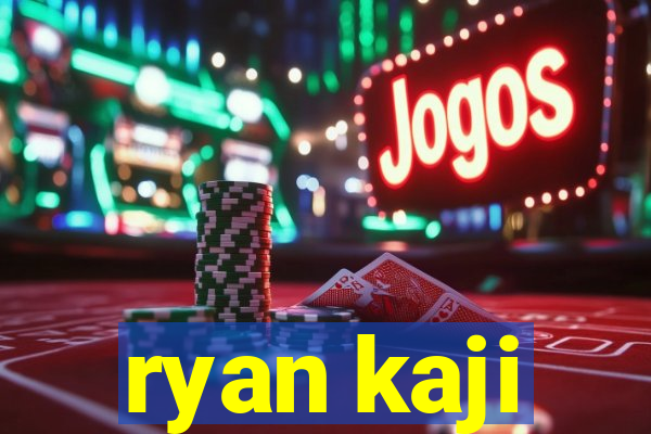 ryan kaji