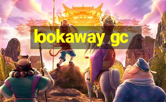 lookaway gc