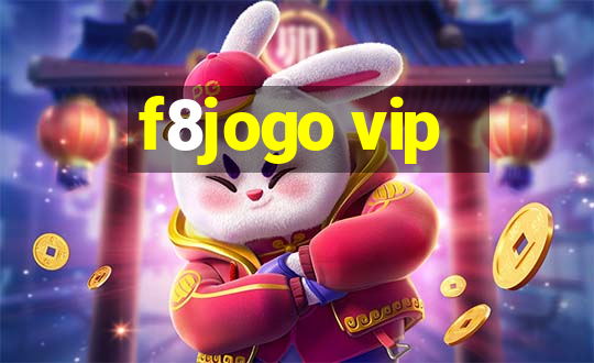 f8jogo vip