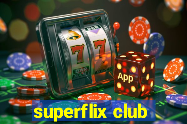 superflix club