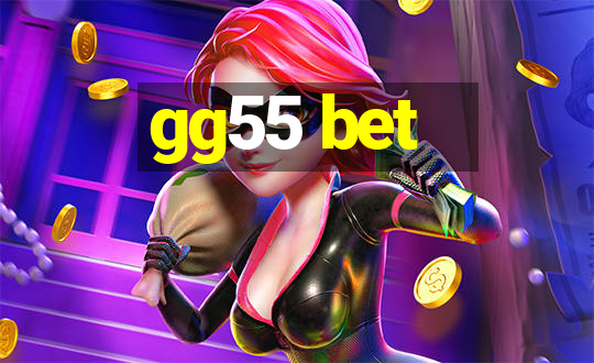 gg55 bet