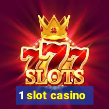 1 slot casino