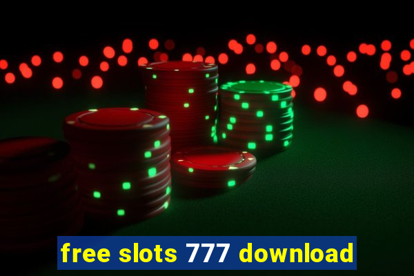 free slots 777 download