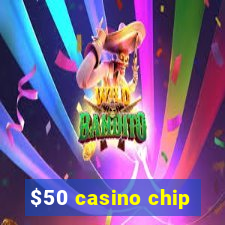 $50 casino chip