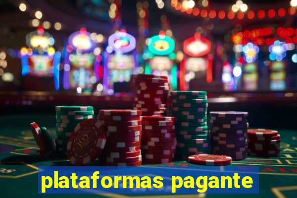 plataformas pagante