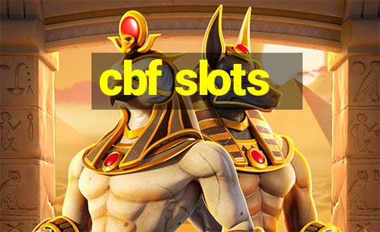 cbf slots