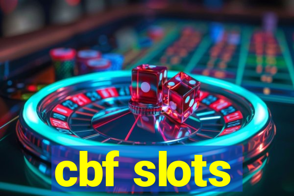 cbf slots