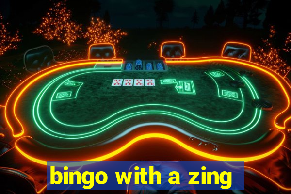 bingo with a zing