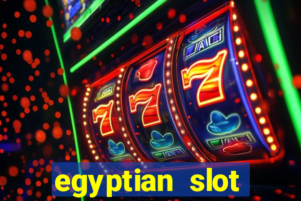 egyptian slot machine games