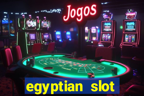 egyptian slot machine games