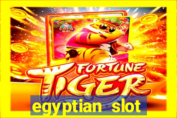 egyptian slot machine games