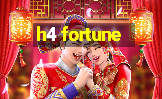 h4 fortune