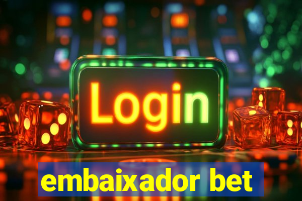 embaixador bet