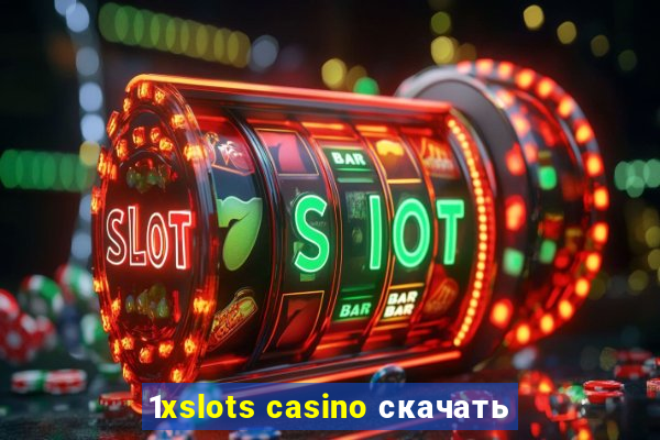 1xslots casino скачать