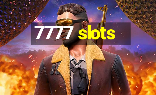 7777 slots