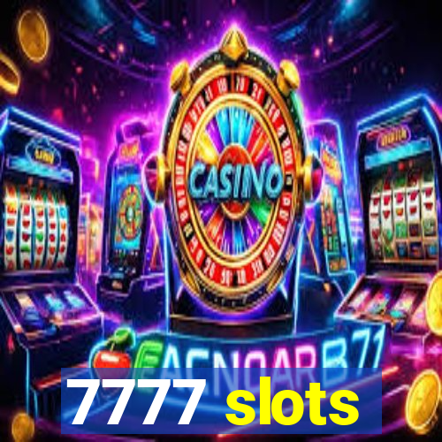 7777 slots