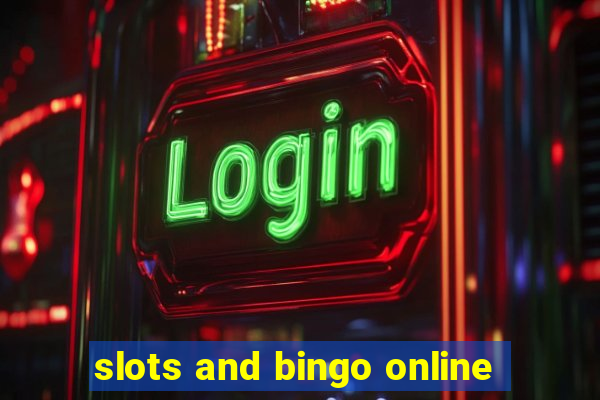 slots and bingo online