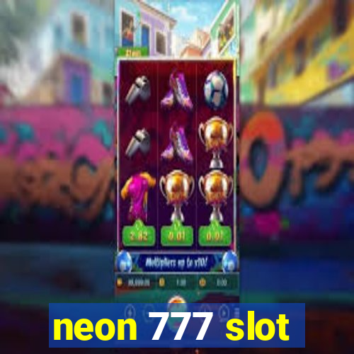 neon 777 slot