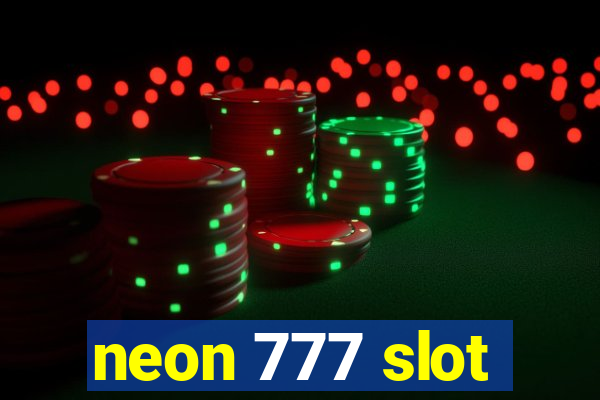 neon 777 slot