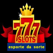 esporte da sorte jogo online