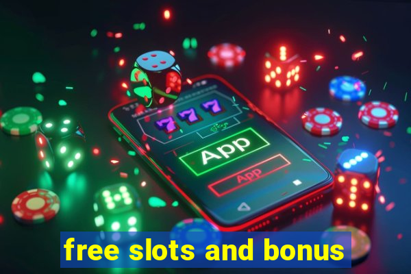 free slots and bonus