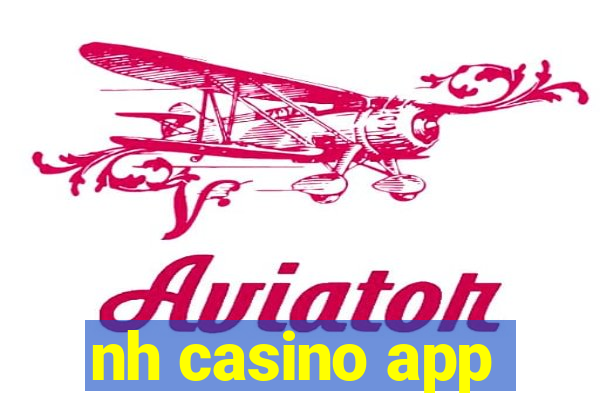 nh casino app